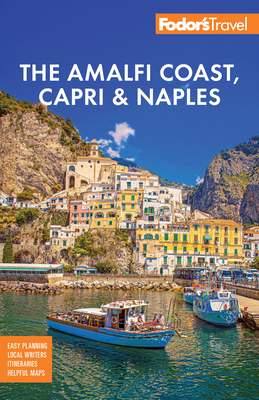 Fodor's Amalfi Coast, Capri & Naples - 