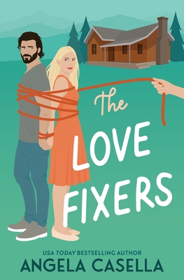 The Love Fixers - Angela Casella