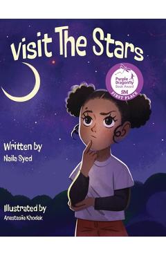 Coperta cărții 'Visit The Stars: Winner of a Purple Dragonfly Book Award - Naila Syed'