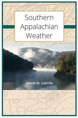 Coperta cărții 'Southern Appalachian Weather - David M. Gaffin'