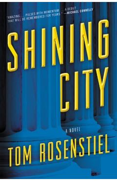 Coperta cărții 'Shining City - Tom Rosenstiel'
