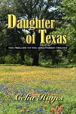 Daughter of Texas - Celia Hayes