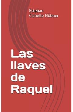 Poza produsului Las LLaves de Raquel - Esteban Cichello Hubner