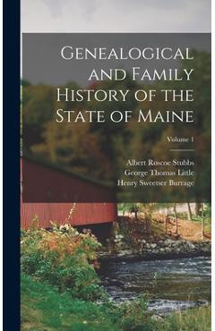 Coperta cărții 'Genealogical and Family History of the State of Maine; Volume 1 - Henry Sweetser Burrage'