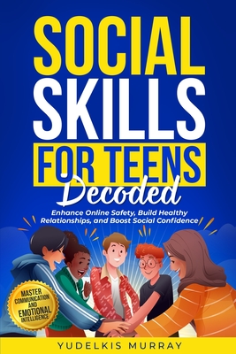 Social Skills for Teens Decoded - 