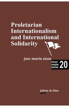 Coperta cărții 'Proletarian Internationalism and International Solidarity - Jose Maria Sison'