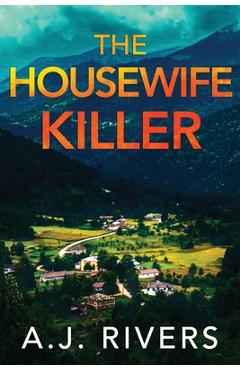 Coperta cărții 'The Housewife Killer - A. J. Rivers'