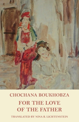 Coperta cărții 'For the Love of the Father - Chochana Boukhobza'