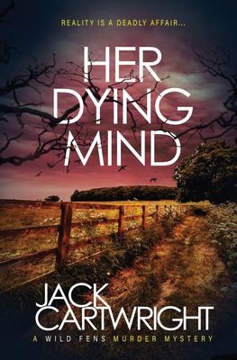 Her Dying Mind - Jack Cartwright