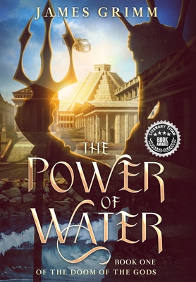 The Power of Water - James Grimm