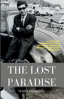 The Lost Paradise - Yunes Payandeh