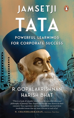 Jamsetji Tata: Powerful Learnings for Corporate Success - Harish Bhat