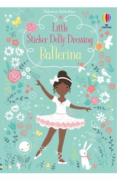 Coperta cărții 'Little Sticker Dolly Dressing Ballerina - Fiona Watt'