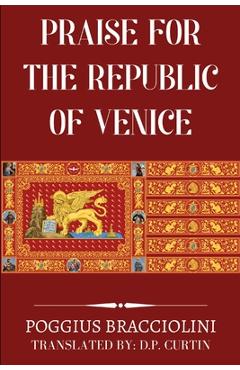 Coperta cărții 'Praise for the Republic of Venice -'