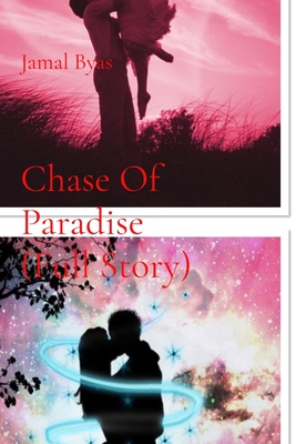 Chase Of Paradise (Full Story): Chase Of Paradise Special Version - Jamal Byas