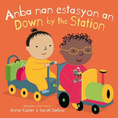Anba Nan Estasyon An/Down by the Station - Annie Kubler