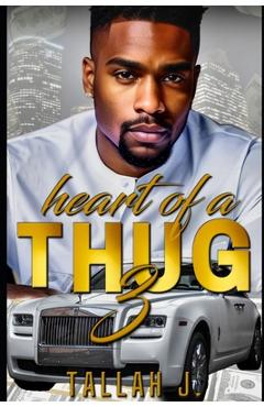 Coperta cărții 'Heart of a Thug 3: A Hood Love Story - Tallah J'