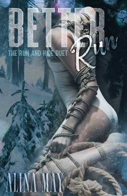 Better Run - Alina May