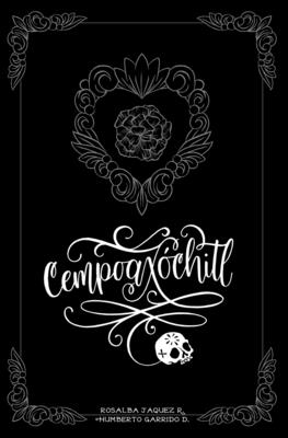Cempoaxóchitl: Novela Gráfica - Humberto Isaías Garrido D.