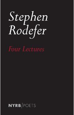 Four Lectures - Stephen Rodefer