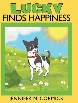 Coperta cărții 'Lucky Finds Happiness - Jennifer Mccormick'