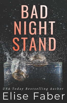 Bad Night Stand - Elise Faber