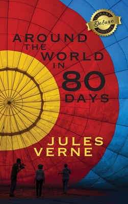 Around the World in 80 Days (Deluxe Library Edition) - Jules Verne