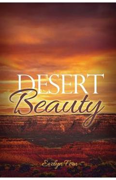 Poza produsului Desert Beauty - Evelyn Fern