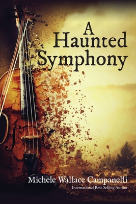 A Haunted Symphony - Michele Campanelli