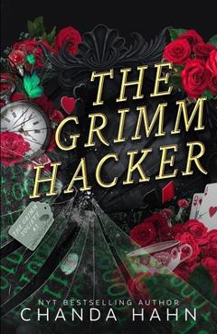 Coperta cărții 'The Grimm Hacker - Chanda Hahn'