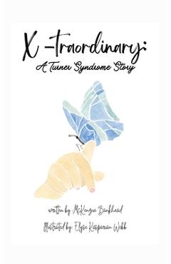 Poza produsului X-traordinary: A Turner Syndrome Story: A Turner Syndrome Story - Mckenzie Bankhead