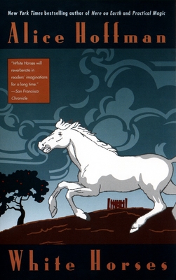 Coperta cărții 'White Horses - Alice Hoffman'