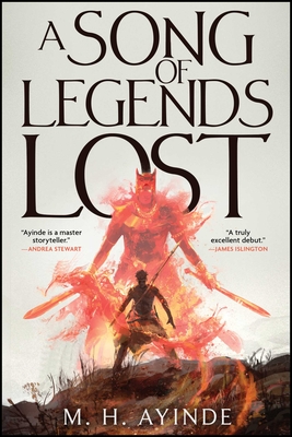 A Song of Legends Lost - M. H. Ayinde