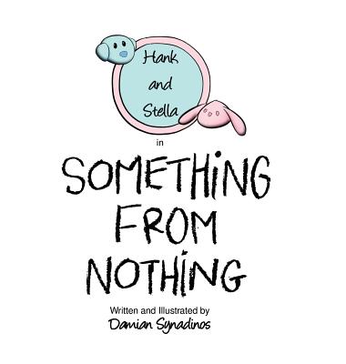 Coperta cărții 'Something from Nothing - Damian Synadinos'