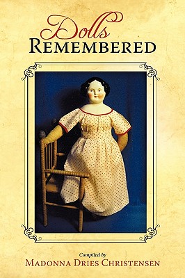 Dolls Remembered - Madonna Dries Christensen