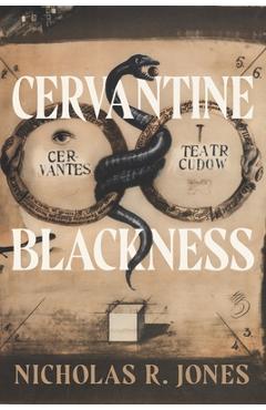 Poza produsului Cervantine Blackness - Nicholas R. Jones