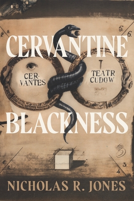 Cervantine Blackness - Nicholas R. Jones