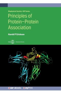 Coperta cărții 'Principles of Protein-Protein Association - Harold P. Erickson'