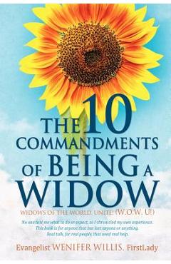 Coperta cărții 'The 10 Commandments of Being a Widow - Firstlady Evangelist Wenifer Willis'