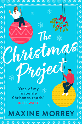 The Christmas Project - Maxine Morrey