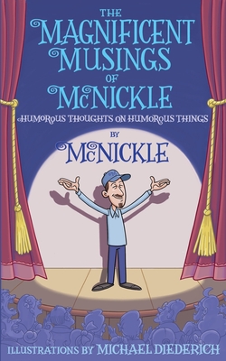 The Magnificent Musings of McNickle - 