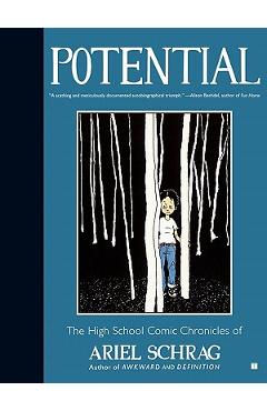 Coperta cărții 'Potential: The High School Comic Chronicles of Ariel Schrag - Ariel Schrag'