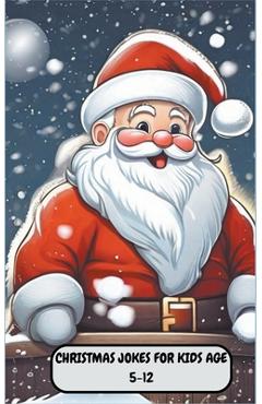 Coperta cărții 'Christmas Jokes For Kids Age 5-12 - Mahdi Amini'