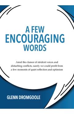 Coperta cărții 'A Few Encouraging Words - Glenn Dromgoole'