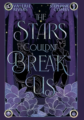 Coperta cărții 'The Stars Couldn't Break Us - Stephanie Combs'