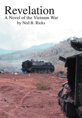 Revelation: A Novel of the Vietnam War - Ned B. Ricks