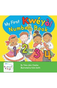 Coperta cărții 'My First Kwéyòl Number Book - Trina John-charles'