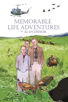 Memorable Life Adventures - Al O'connor