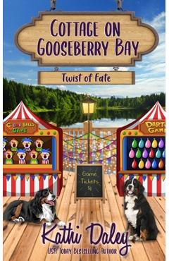 Poza produsului Cottage On Gooseberry Bay: Twist of Fate - Kathi Daley