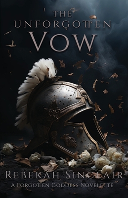 Coperta cărții 'The Unforgotten Vow - Rebekah Sinclair'